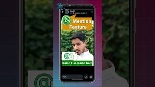 How to Mention Someone in Whatsapp Status | Whatsapp par status mention kaise kare #shorts #mention