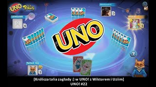 [Królicza talia zagłady :) w UNO! z Wiktorem i Uziim] UNO #22