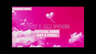 WHY I AM POOR (official audio) Jazz vishu x farak | beats provider | Love on track