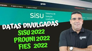 DATAS DO SISU, PROUNI E FIES 2022: TUDO QUE VC PRECISA SABER SOBRE OS EDITAIS E DICAS IMPORTANTES