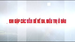 Điều trị bệnh DA LIỄU bằng ĐÔNG Y AN TOÀN và HIỆU QUẢ