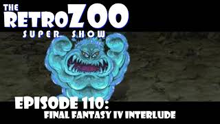 Ep 110: Final Fantasy IV Interlude