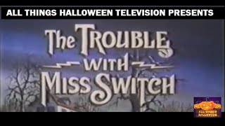 The Trouble With Miss Switch