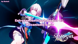 Honkai: Star Rail | Entrenamiento estratégico 01: Mecanismo base | Sub español