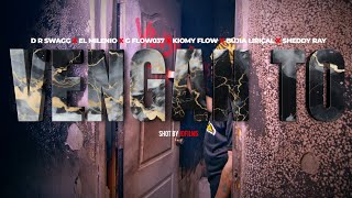 D R SWAGG - VENGAN TO FT EL MILENIO, SHEDDY RAY, G FLOW 037, KIOMY FLOW & BUJIA LIRICAL | VIDEO