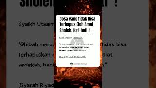 dosa yg tidak bisa dihapus oleh amal sholeh #islamicstatus #storyislami #statuswhatsapp