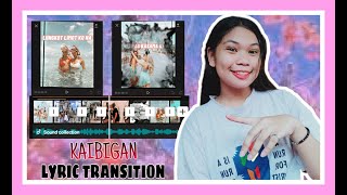 PAANO MAG EDIT NG "TUNAY NA KAIBIGAN" CLEAN LYRICAL TRANSITION (CAPCUT TUTORIAL) (MARY DIOS VIDAL)