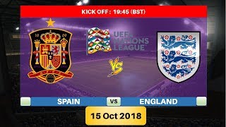 SPAIN vs ENGLAND 15/10/2018 Lineup Squad & Prediction | UEFA Nations League 2018/19