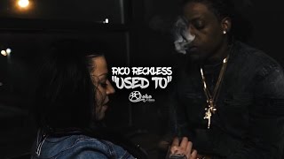 Rico Recklezz - Used To