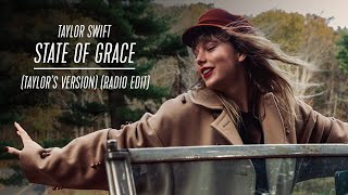 Taylor Swift - State Of Grace (Taylor's Version) (Radio Edit)