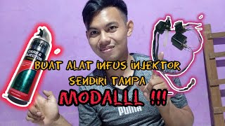 TUTORIAL MEMBUAT ALAT INFUS INJEKTOR SEDERHANA TANPA MODALL!!! #injektor  #injeksi