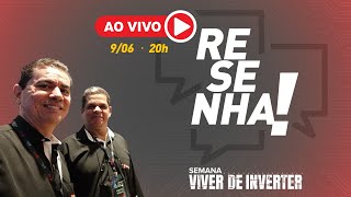 Resenha da Semana Viver de Inverter.