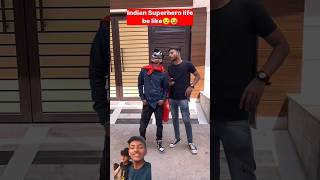 Indian Super Heroes life🤣🤣😜#shorts #viral #trending #ytshorts #shortvideo #comedy #funny #trend