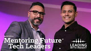 Special Edition: Mentoring Future Tech Leaders