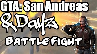 GTA: San Andreas -- DayZ Mod | Battle/Fight (MTA)