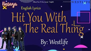 Hit You With The Real Thing - Westlife - Face To Face (2005) - English Lyrics