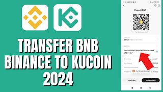 How To Transfer BNB Coin From Binance To Kucoin 2024