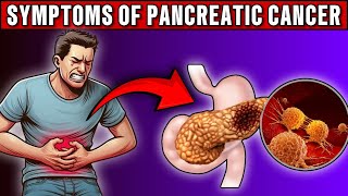 10 Symptoms of Pancreatic Cancer That Could Save Your Life!