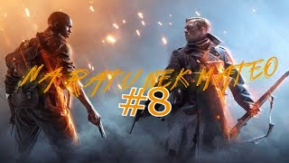 RATUJEMY MATEO...BATTLEFIELD 1 #8