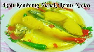 Resepi  Ikan Kembung Masak Rebus Nanas