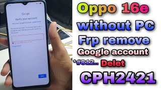 Oppo a16e frp remove oppo a16 google account remove without PC cph2421frp