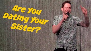 Are You Dating Your Sister?