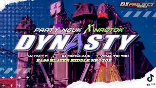 DJ DYNASTY | STYLE PARTY KARNAVAL X MIDEL NROTOK | FULL BASS VIRAL TIKTOK TERBARU | DX PROJECT