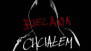 Bielana - CHCIAŁEM