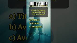 What is the highest grossing film of all time as of 2024 #quiz #trivia