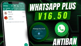 SAIU! NOVO WHATSAPP PLUS V16.50 SUPER ATUALIZADO 2022 COM NOVAS FUNÇÕES ANTIBAN