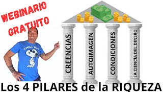 WEBINARIO GRATUITO Los 4 Pilares de la Riqueza - Atrae el Exito Financiero