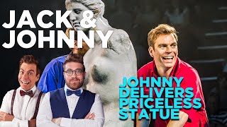 JACK & JOHNNY - JOHNNY DELIVERS PRICELESS STATUE