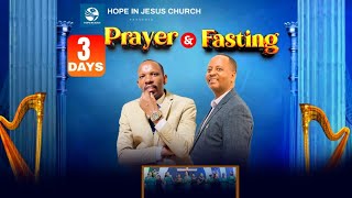 🔴LIVE... 3 DAYS OF PRAYER & FASTING ( THE LAST DAY ) - HOPE IN JESUS CHURCH - 06/06/2024