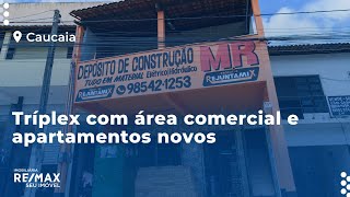 Tríplex com área comercial e apartamentos novos