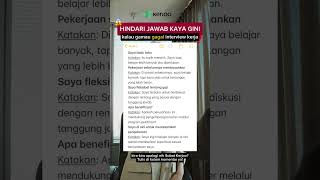 HINDARI JAWAB KAYA GINI KALAU GAMAU GAGAL INTERVIEW KERJA!