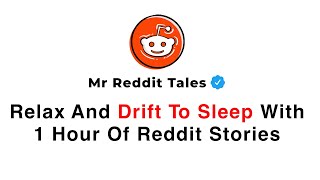 1 Hour Of Reddit Stories - AITA For Reminding My Ex I'm Not Responsible For All Of His Kids?