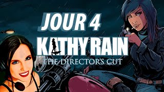 🔎 [JV Enquête] Let's Play : KATHY RAIN, The Director's Cut - DAY 4