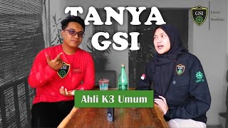 Tanya GSI - Ahli K3 Umum