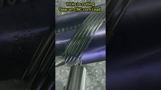 amazing Tricks how to cutting gear on CNC and lead machine। #Shorts #ytshorts