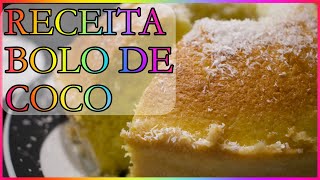 RECEITA DE BOLO DE COCO HUMIDO E FOFO FACIL I Bruna Rodrigues