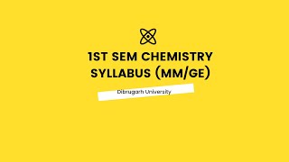 1st Sem CBCS Chemistry syllabus Dibrugarh University