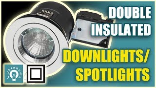 Double insulated LED downlights / Spotlights