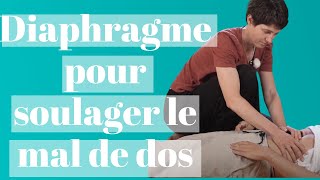 L'exercice magique pour le mal de dos : l'étirement du diaphragme