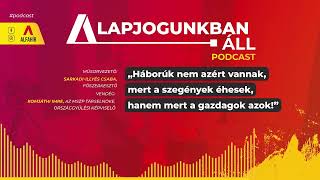 Alapjogunkban áll - "Háborúk nem azért vannak, mert a szegények éhesek, hanem mert a gazdagok azok"