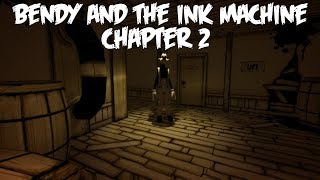 MAALIPURKKIEN SYÖJÄ - Pelataan Bendy and the Ink Machine - Chapter 2