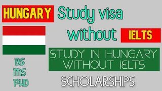 Study in Hungary Without IELTS | Scholarships In Hungary