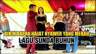 BAPAK HAJAT NYAWER YG MERAH | LAGU SUNDA BUHUN BY FILY KURCACI || MEXON7377 RPJ