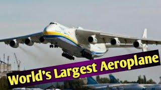 The World's Largest Aeroplane | The Antonov An-225| General World