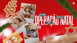 OPERAÇÃO NATAL 2023 | #03