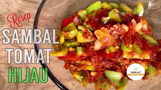 RESEP SAMBAL TOMAT IJO || PEDAS , SEGAR DAN MANTAP